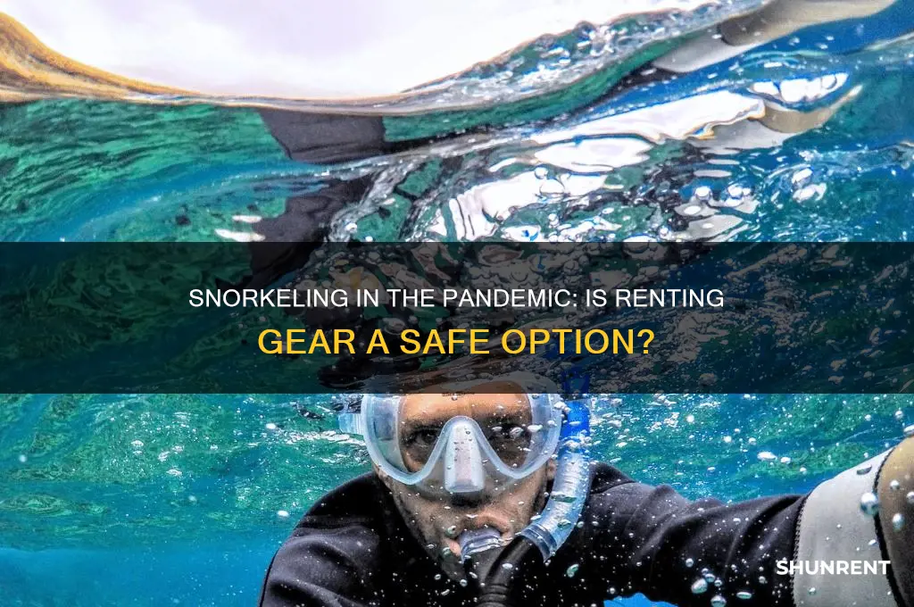 is it safe to rent snorkel equipment during covid