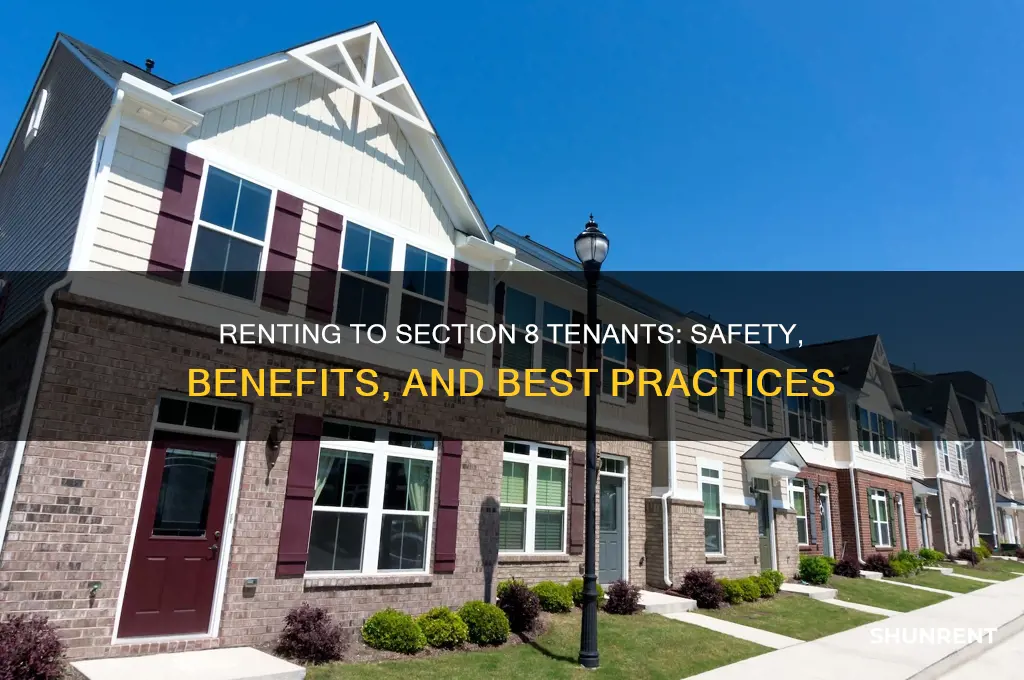 is it safe to rent to section 8 tenants