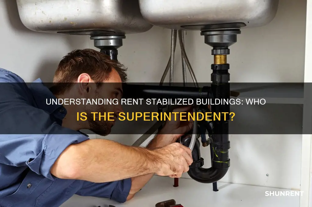 is it the superintendent of a rent stabilized building