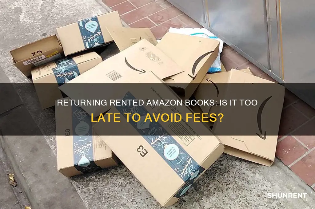 is it too late to return rented amazon book