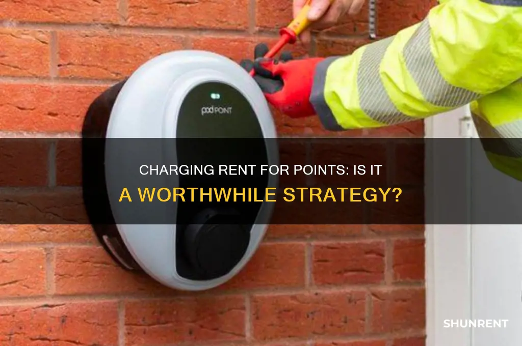 is it worth charging rent for points