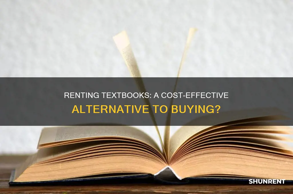 is it worth it to rent a textbook