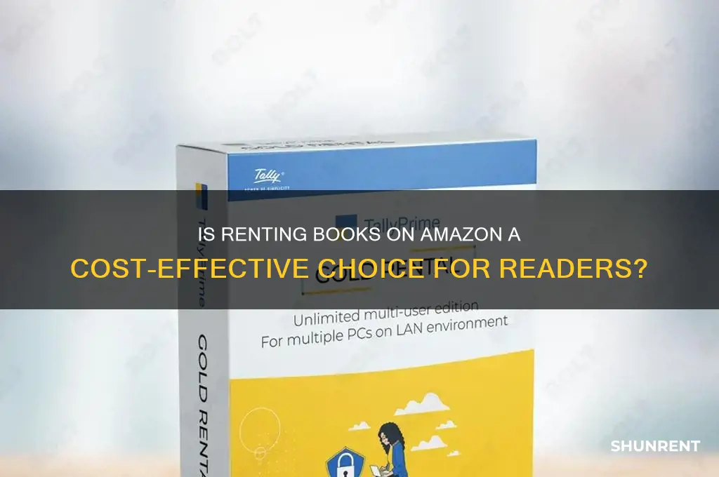 is it worth it to rent books on amazon