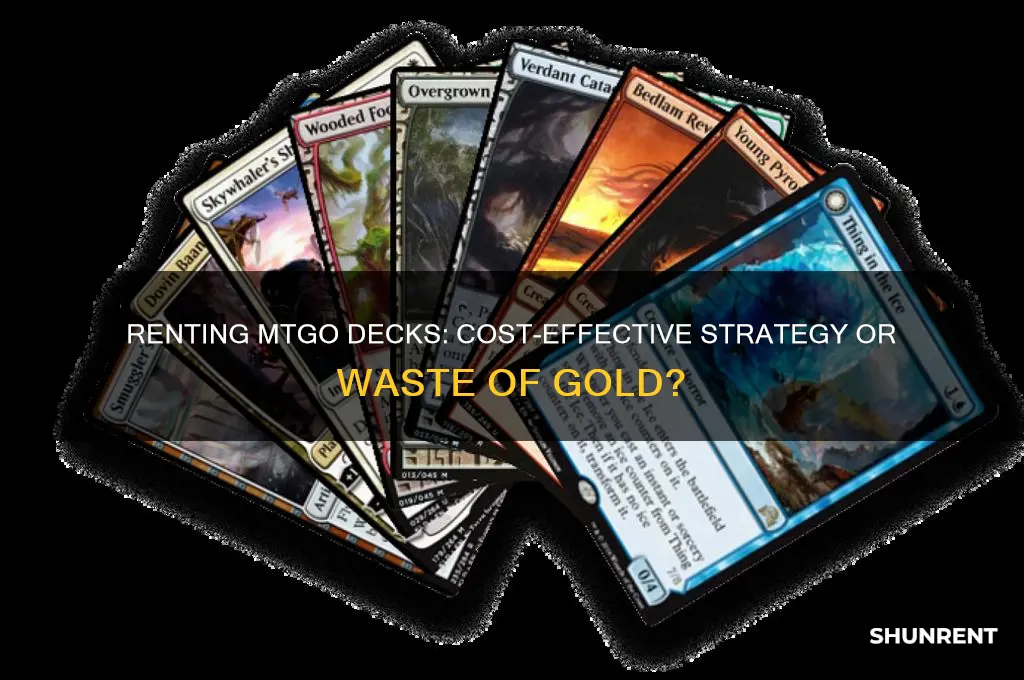 is it worth it to rent decks mtgo