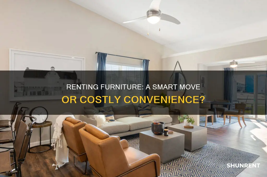 is it worth it to rent furniture