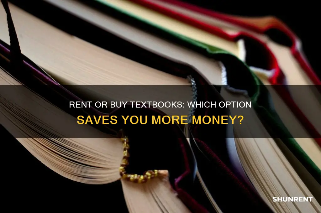 is it worth it to rent or buytextbooks