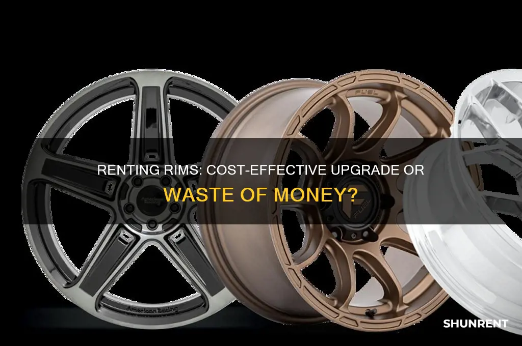 is it worth it to rent rims