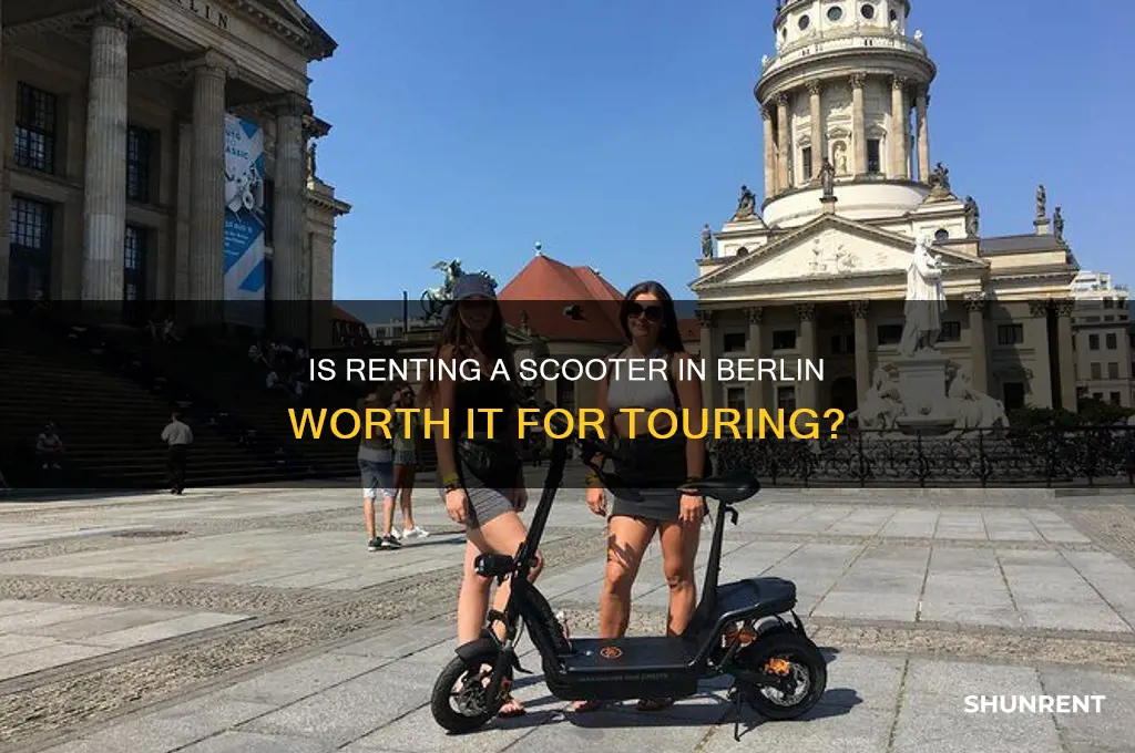 is it worth renting a scooter in berlin to tour