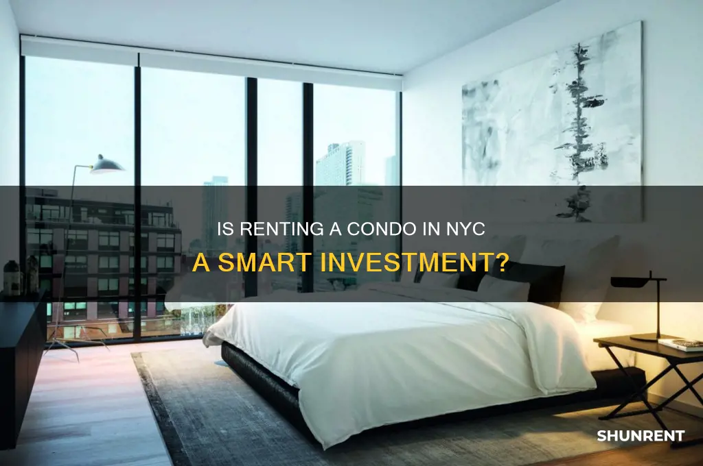 is it worth to rent condo nyc