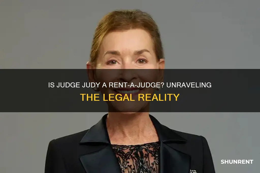 is judge judy a rent-a-judge