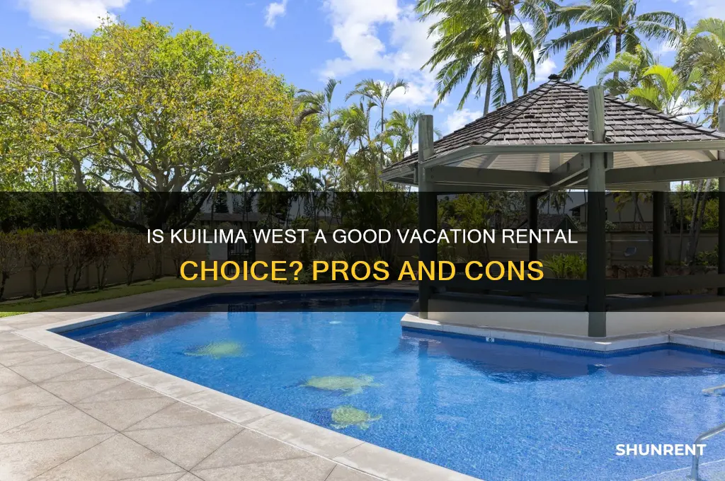 is kuilima west ok to vacation rent