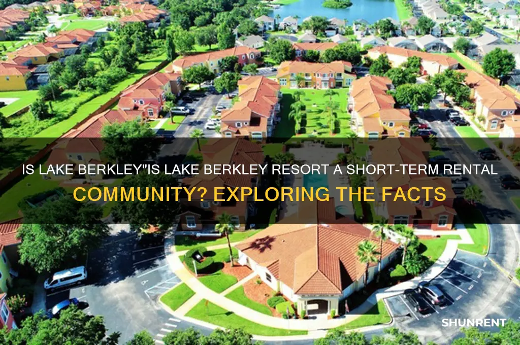 is lake berkley resort a short rent community