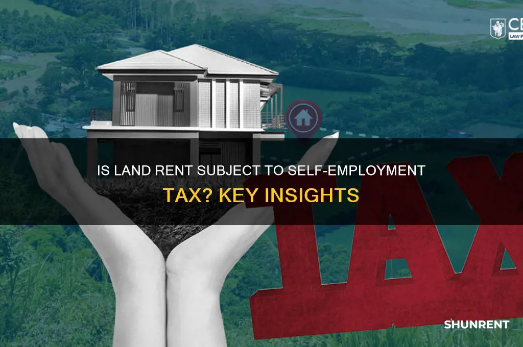 is land rent subject to self employment tax