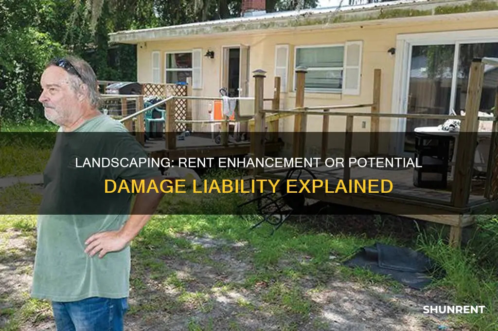 is landscaping considered rent or a damage