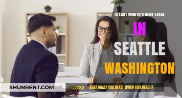 Is Last Month's Rent Legal in Seattle, Washington? A Guide