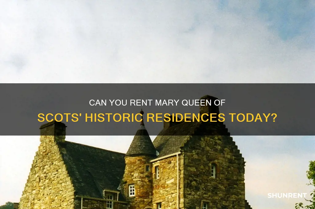is mary queen of scotts vaialble for rent