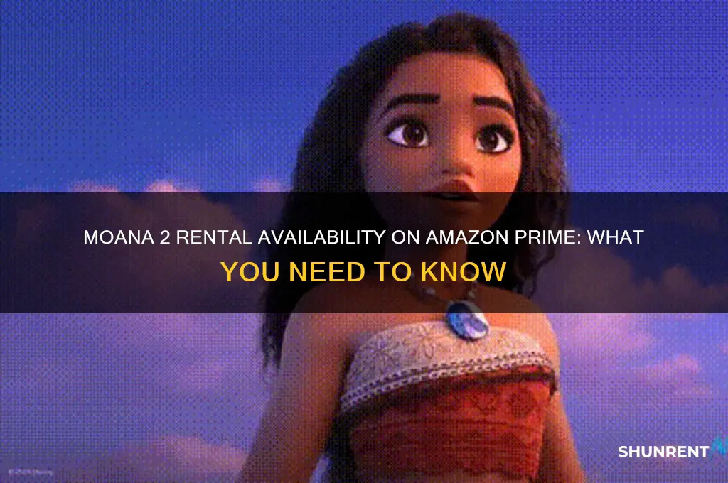 is moana 2 available to rent on amazon prime
