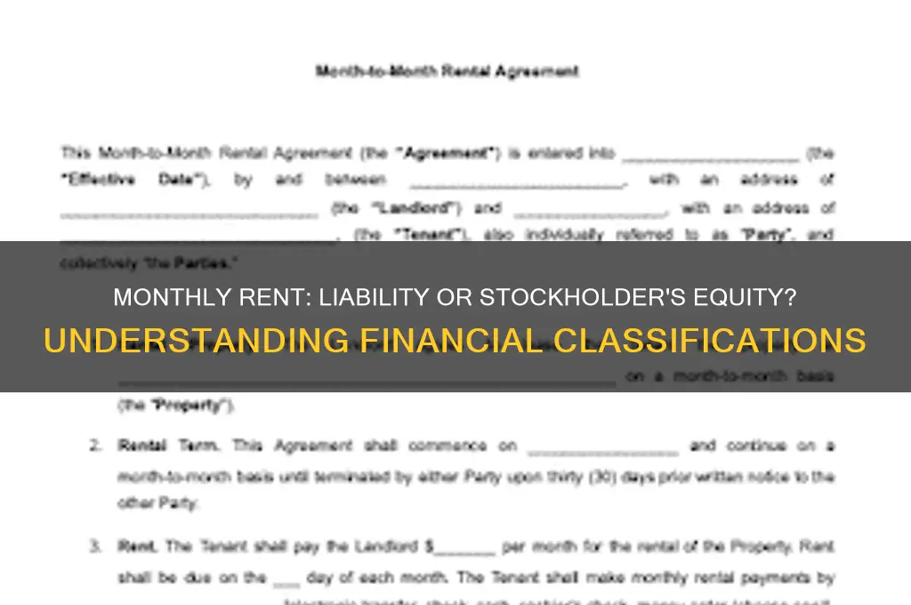 is monthly rent liabilities or stock holders equity