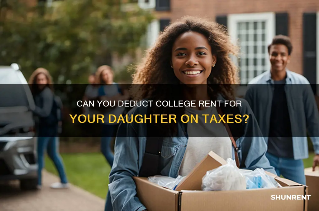 is my daughters rent at college tax deductible