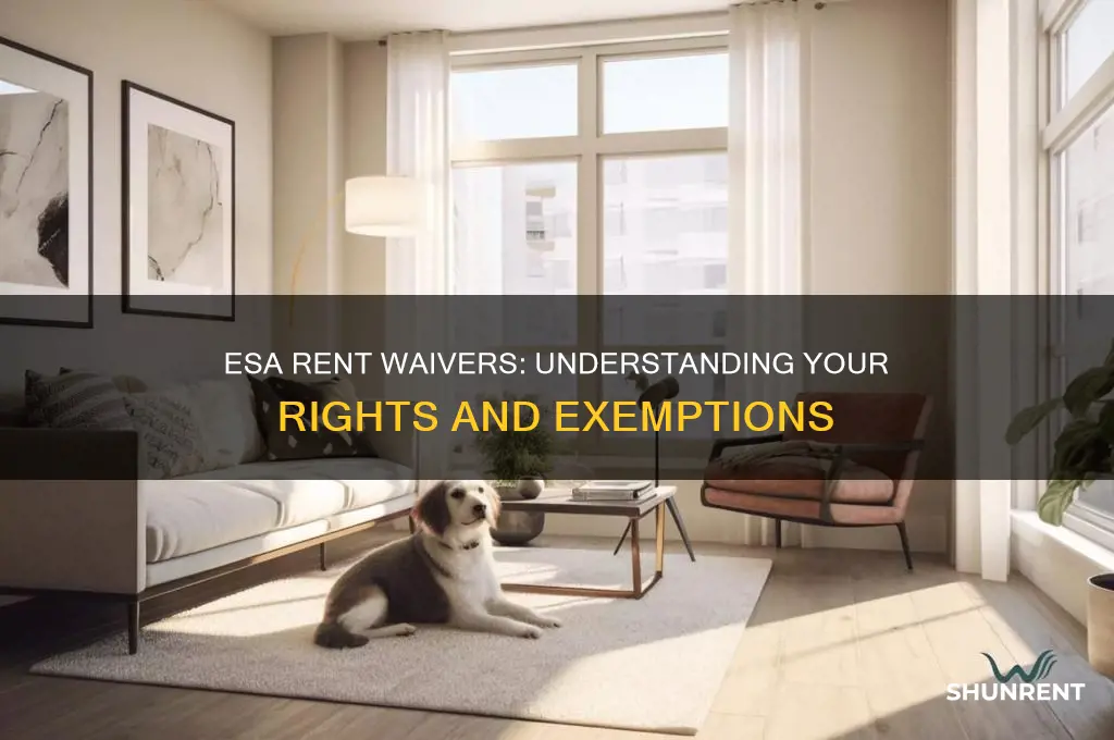 is my esa waived of rent fees