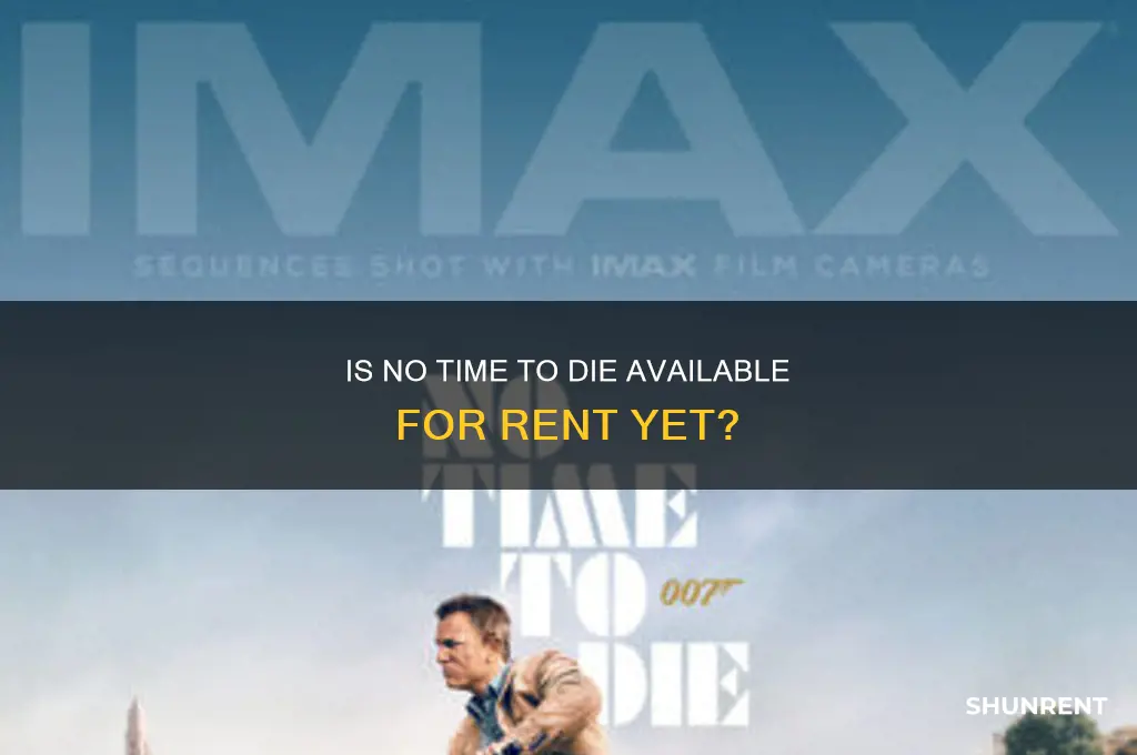 is no time to die available to rent