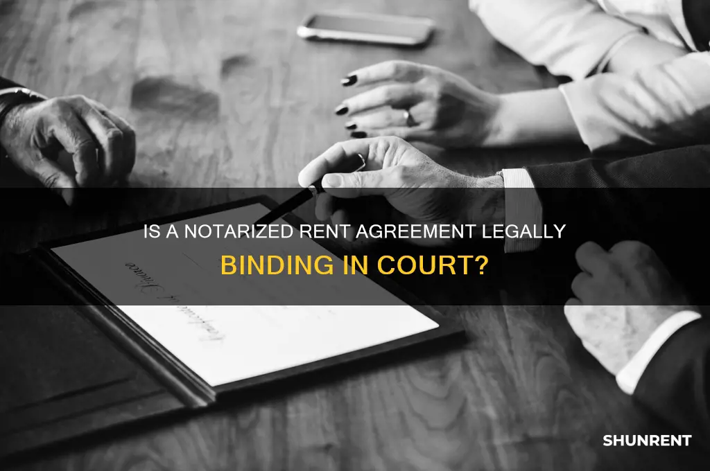 is notarized rent agreement valid in court