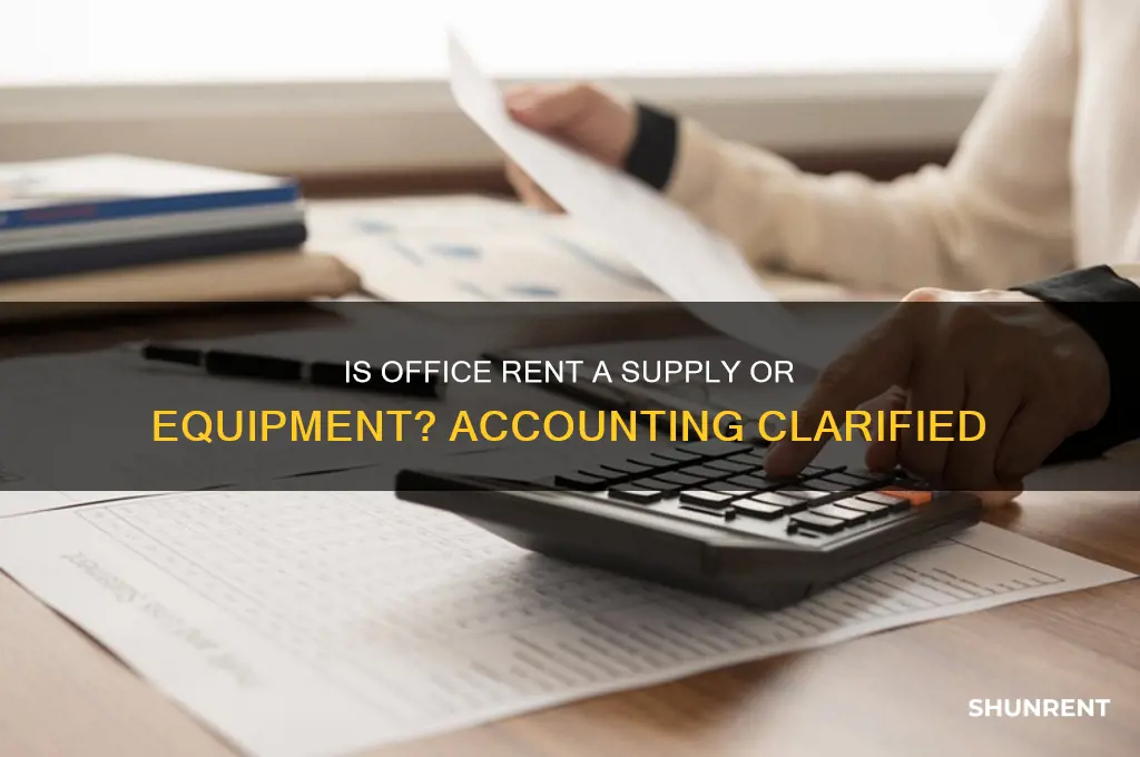is office rent a supply or equipment for accounting