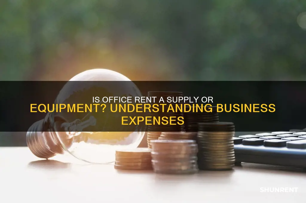 is office rent a supply or equipment