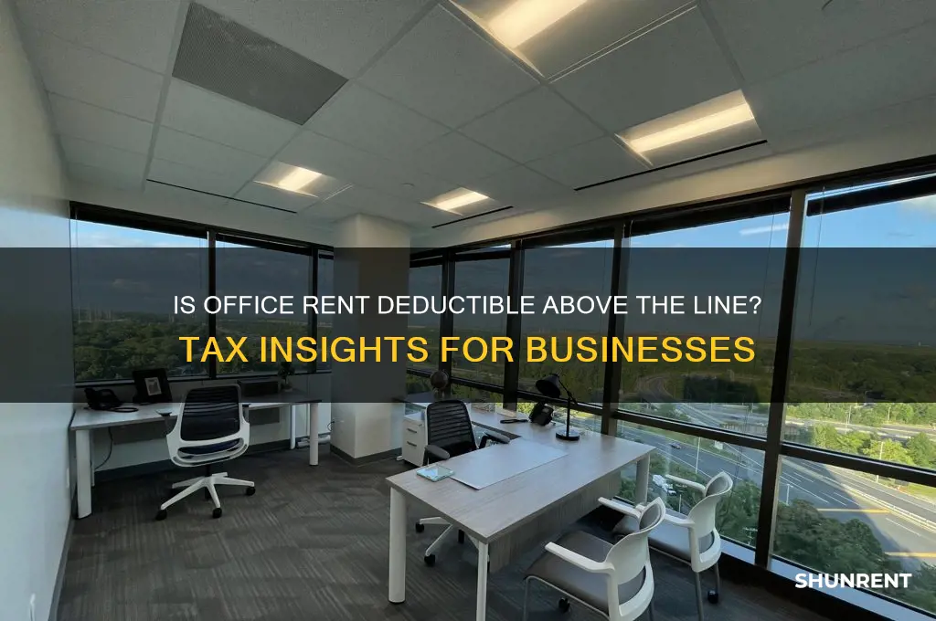 is office rent deductable above the line
