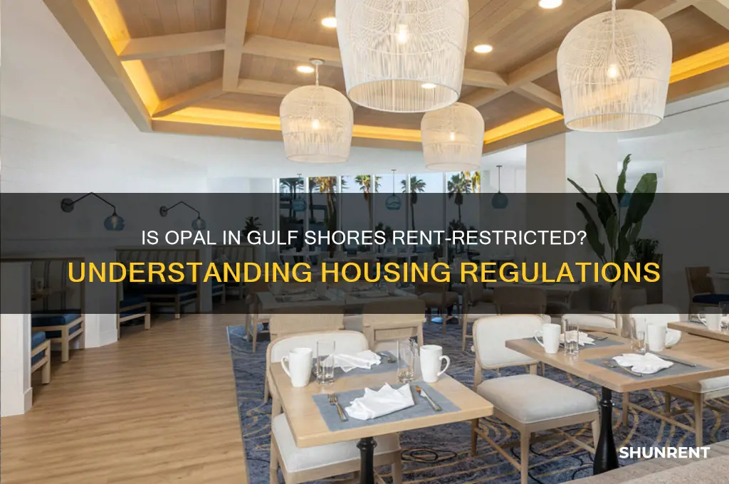 is opal in gulf shores rent restricted