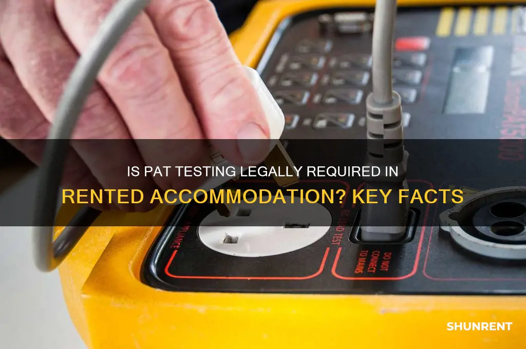 is pat testing a legal requirement in rented accommodation