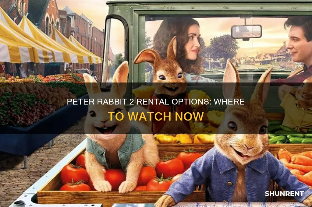 is peter rabbit 2 available to rent