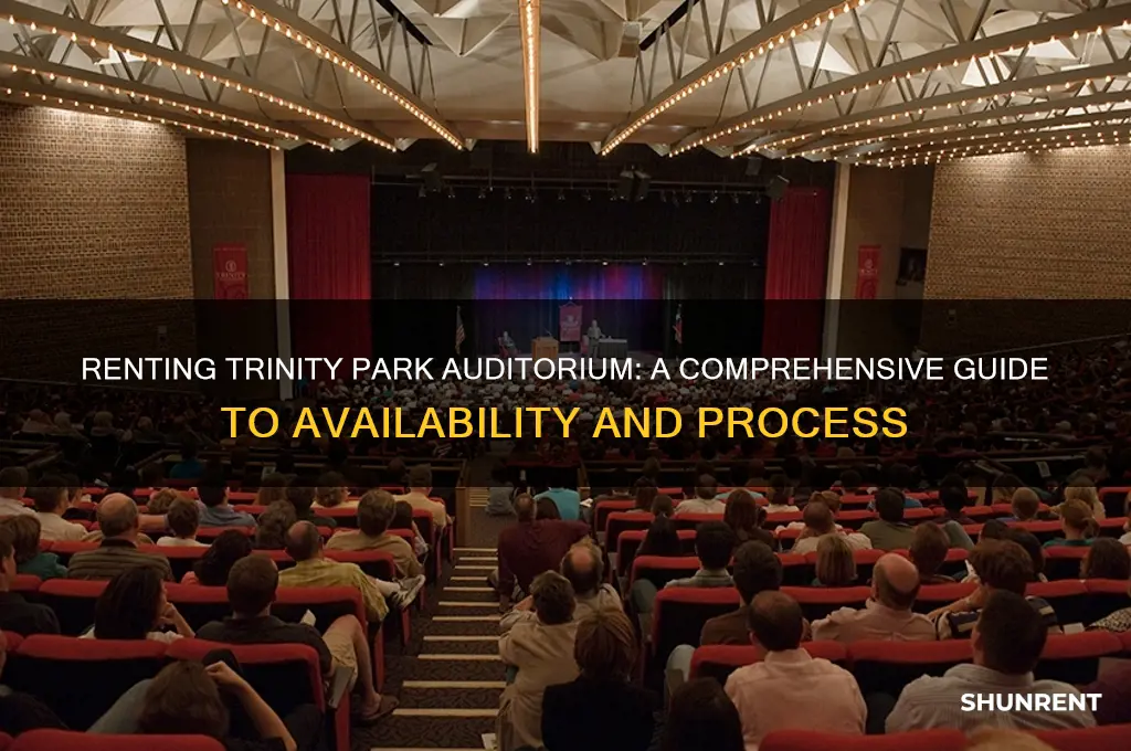 is possible to rent trinity park auditorium