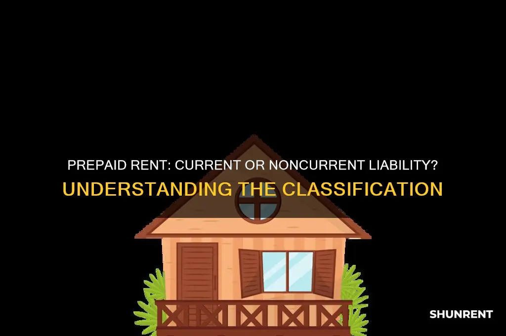 is prepaid rent a current or noncurrent liabilityt