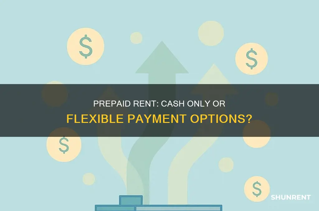 is prepaid rent always paid in cash