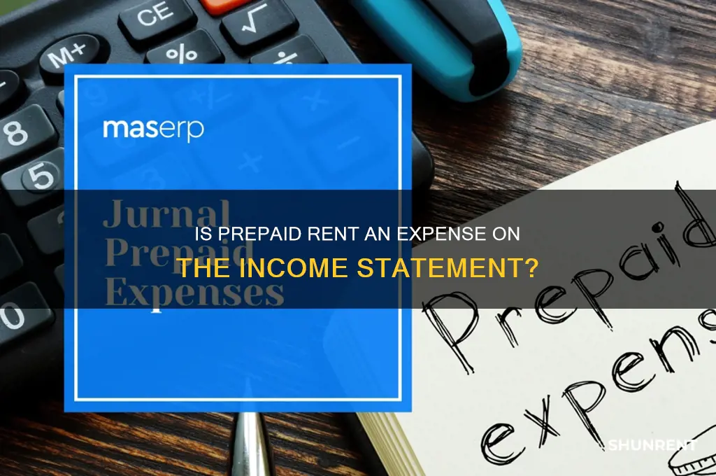 is prepaid rent an expense on the income statement