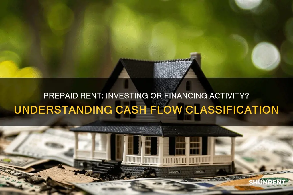 is prepaid rent an investing activity or financing activity