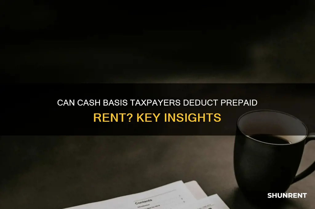 is prepaid rent deductible by a cash basis taxpayer