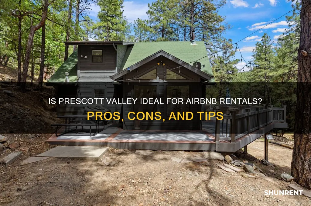 is prescott valley a good location to rent airbnb