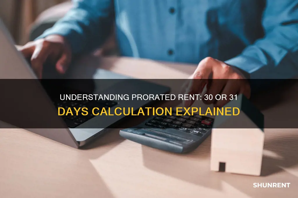 is prorated rent based on 30 or 31 days