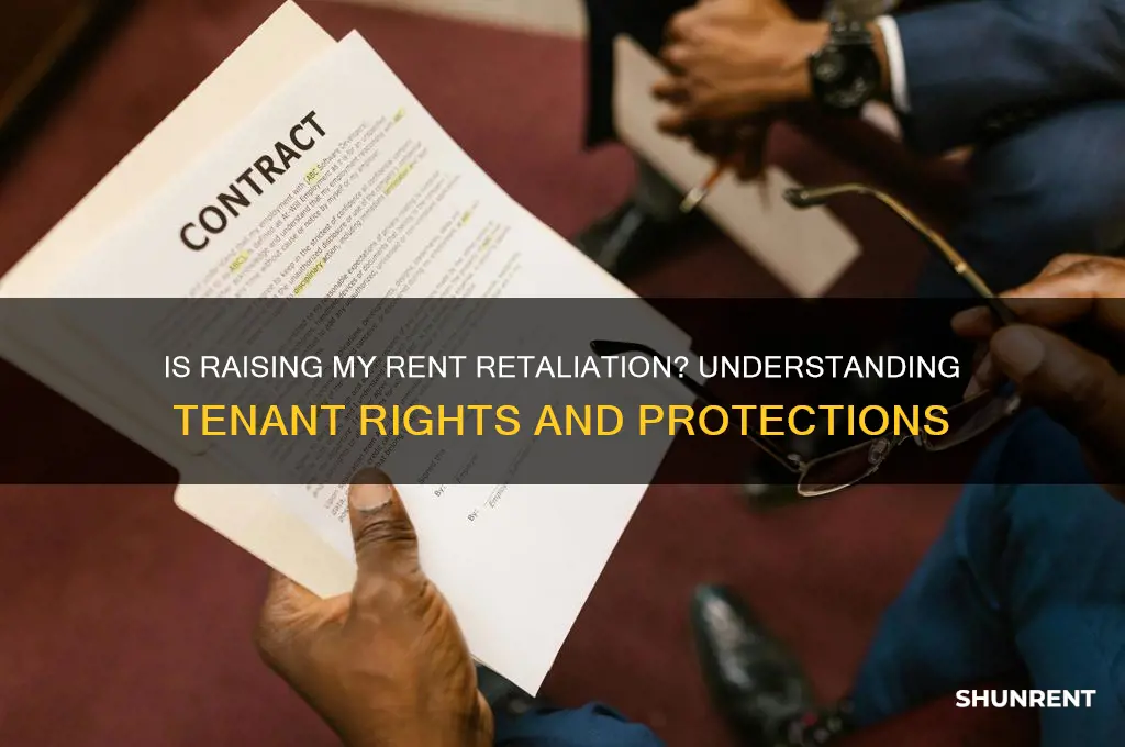 is raising my rent a form of retaliation