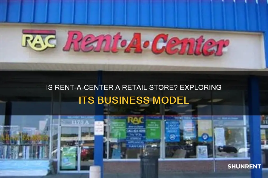 is rent a center a retail store