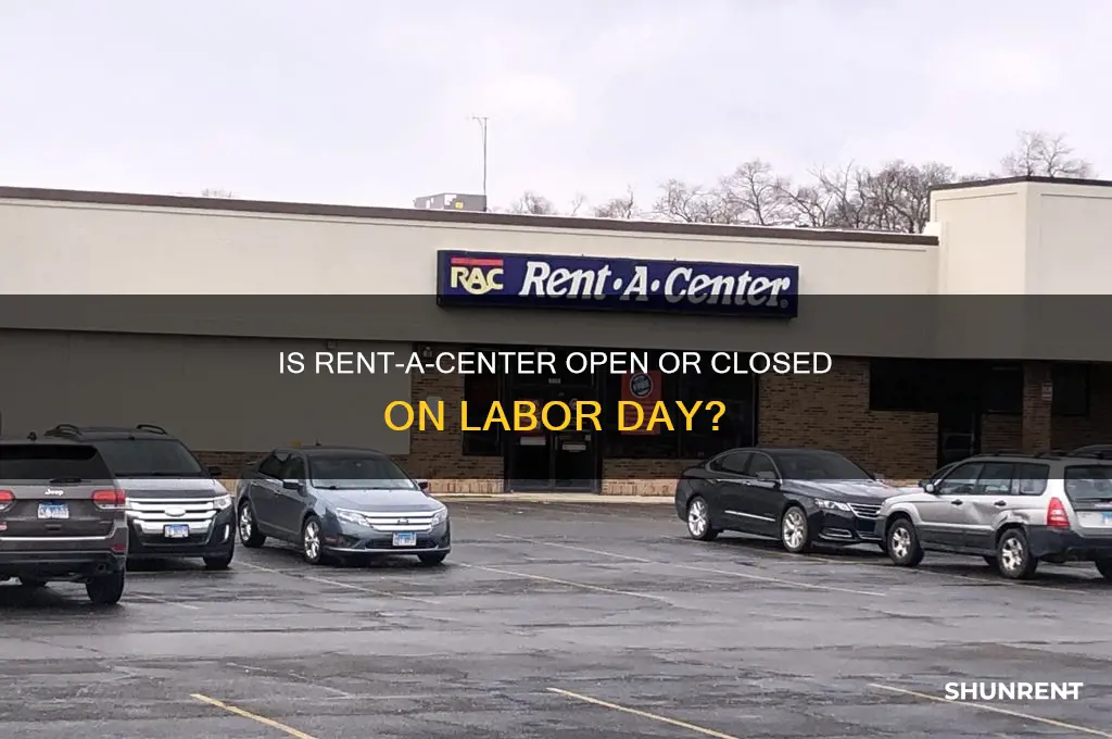 is rent a center closed on labor day