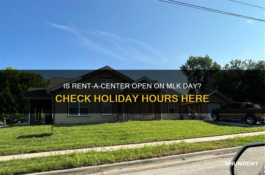 is rent a center open on mlk day