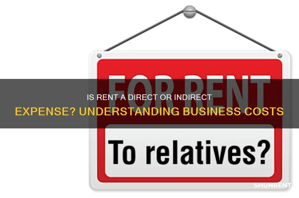 is rent a direct or indirect expense