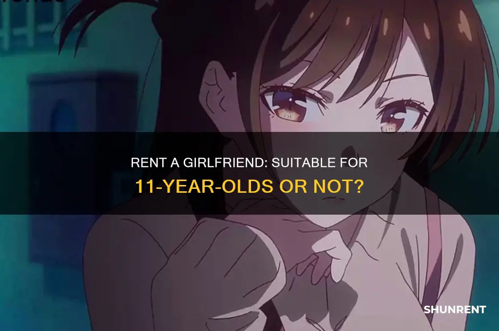 is rent a girlfriend appropriate for 11 year olds
