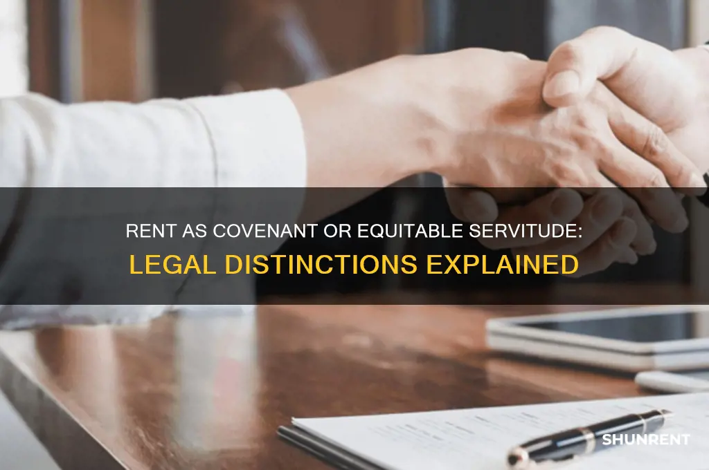 is rent a real covenant or equitable servitude