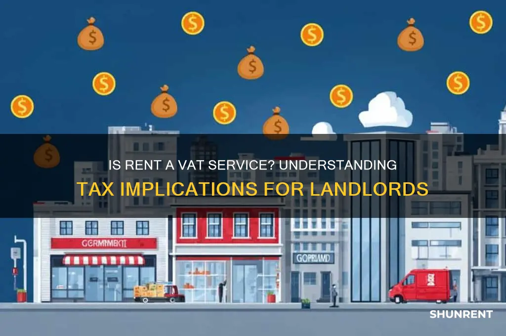 is rent a service for vat purposes