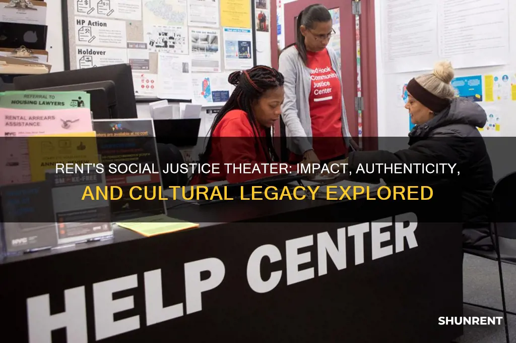 is rent a social justice theater piece
