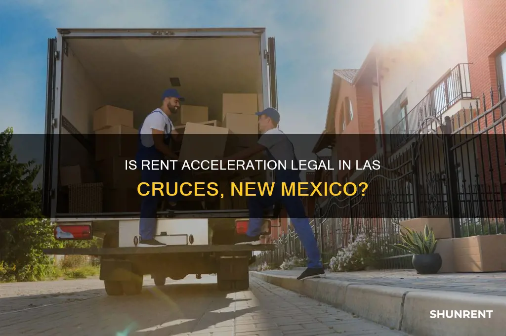 is rent acceleration legal in las cruces new mexico